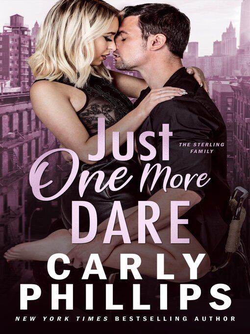 Title details for Just One More Dare by Carly Phillips - Available